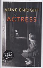 Actress by Anne Enright
